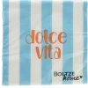 Serviettes DOLCE VITA